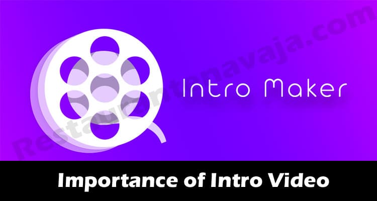 Latest News Importance of Intro Video
