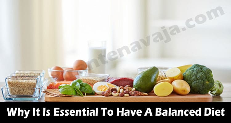 Health News It Is Essential To Have A Balanced Diet