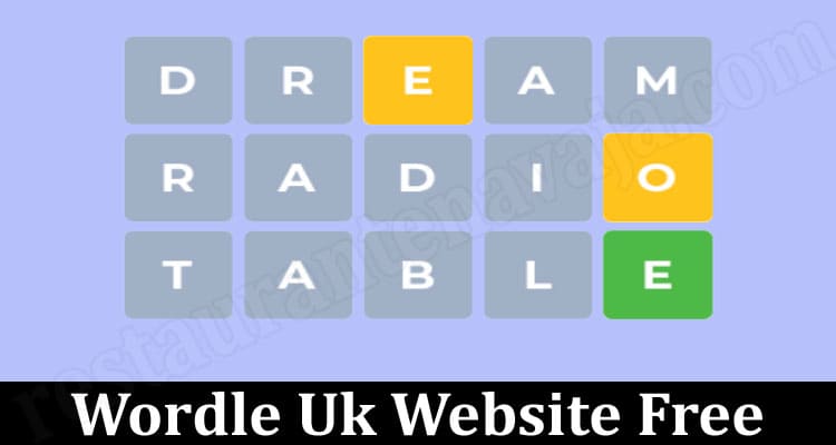 Wordle Uk Website Free (Mar) Know Correct Information!
