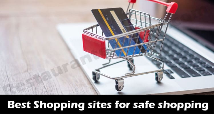 Best Shopping sites for safe shopping- Read Details
