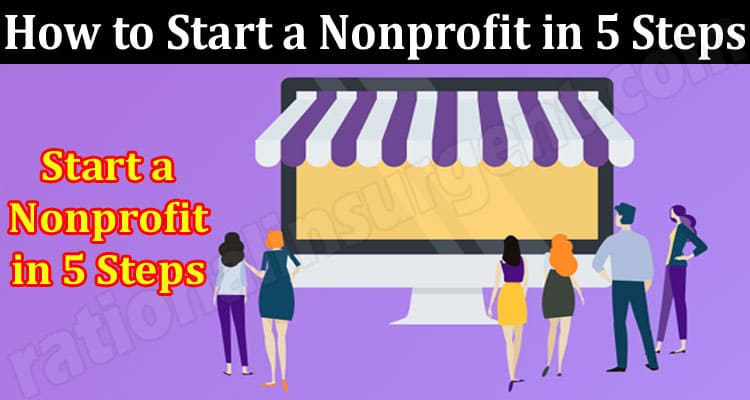 How to Start a Nonprofit in 5 Steps