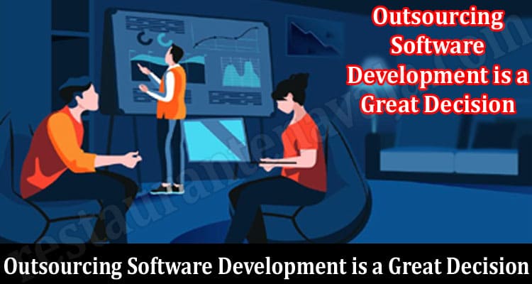 Outsourcing Software Development is a Great Decision