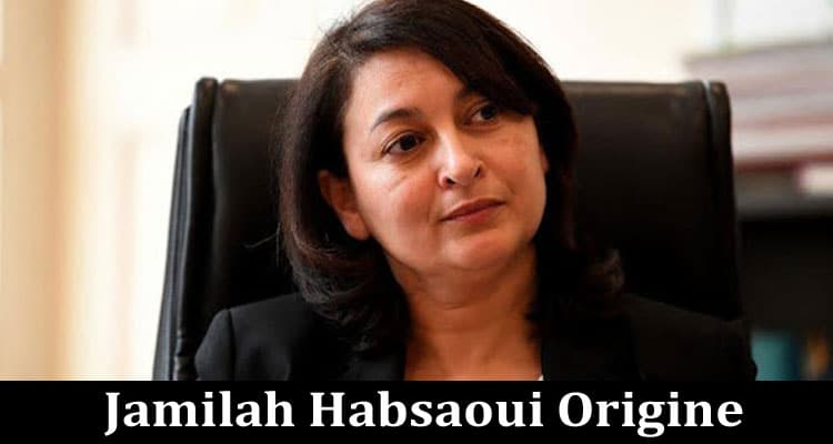 Jamilah Habsaoui Origine: Explore Full Wikipedia Details Here!